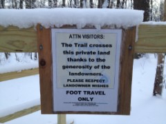 sign Attn Visitors
The trail crosses this private land thanks to th generosity of the landowners Please respect landownwe wishes foot travel only