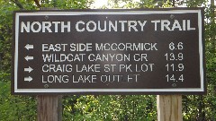 sign North Country Trail
East Side McCormick
Wildcat Canyon Creeh
Craig Lake St Park Lot
Long Lake Outlet